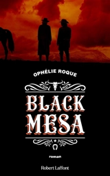 Black Mesa : 1887-1889 - Ophélie Roque