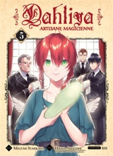 Dahliya : artisane magicienne. Vol. 5 - Hisaya Amagishi