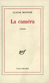 La Caméra - Claude Mourthé