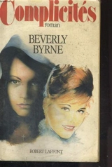 Complicités - Beverly Byrne