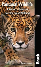 Wildlife of the Pantanal - James Lowen