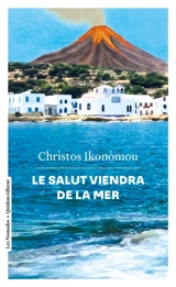 Le salut viendra de la mer - Christos Ikonomou