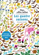 Les quatre saisons : coloriage, autocollants, quiz - Clémentine Sourdais