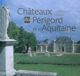 Châteaux du Périgord et d'Aquitaine - Emmanuelle Prod'homme