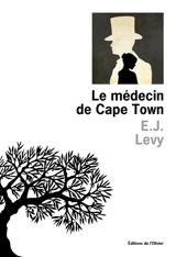 Le médecin de Cape Town - E. J. Levy