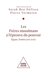 Les Frères musulmans à l'épreuve du pouvoir : Egypte, Tunisie (2011-2021)