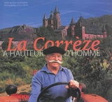 La Corrèze à hauteur d'homme - Jean-Louis Rocher