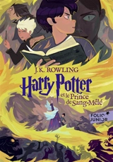 Harry Potter. Vol. 6. Harry Potter et le prince de Sang-Mêlé - J.K. Rowling