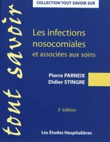 Les infections nosocomiales et associées aux soins - Pierre Parneix