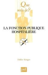 La fonction publique hospitalière - Didier Stingre