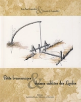 Petits braconnages & chasses oubliées des Landes - Jean-Paul Lagardère