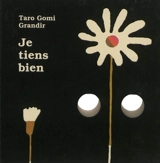 Je tiens bien - Tarô Gomi
