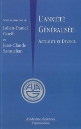 L'anxiété généralisée : actualité et devenir