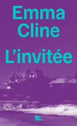 L'invitée - Emma Cline