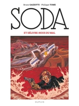 Soda. Vol. 9. Et délivre-nous du mal - Philippe Tome