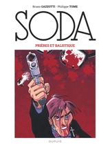 Soda. Vol. 11. Prières et balistique - Philippe Tome