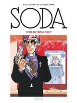Soda : intégrale. Vol. 3. Tu ne buteras point - Philippe Tome