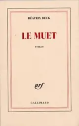 Le muet - Béatrix Beck