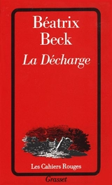 La Décharge - Béatrix Beck