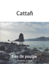 Eau de poulpe : 55 poèmes siciliens - Bartolo Cattafi