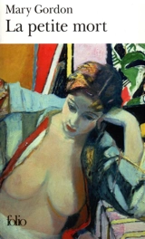 La petite mort : un divertimento utopique - Mary Gordon