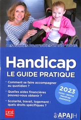 Handicap : le guide pratique 2023 - Association pour adultes et jeunes handicapés (France)