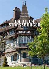La villa Strassburger : Deauville - Philippe Normand