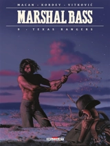 Marshal Bass. Vol. 9. Texas rangers - Darko Macan