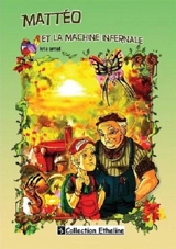 Mattéo et la machine infernale - Kris Arnal