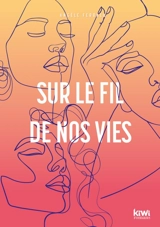 Sur le fil de nos vies - Angèle Ferrala