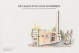 Naissance d'un four céramique : carnet dessiné des étapes de la construction - Aurélie Malbec