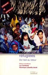 Populations réfugiées : de l'exil au retour - Véronique Lassailly-Jacob