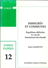 Immigrés et communes, équilibres difficiles : le cas de Saint-Josse-ten-Noode - Felice Dassetto