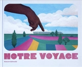 Notre voyage - Romain Bernard
