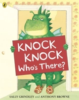 Knock Knock whos there ? - Sally Grindley