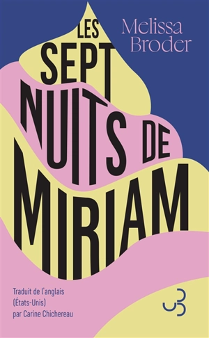 Les sept nuits de Miriam - Melissa Broder