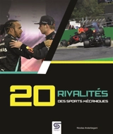 20 rivalités des sports mécaniques - Nicolas Anderbegani