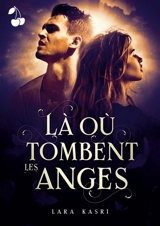Là où tombent les anges - Lara Kasri