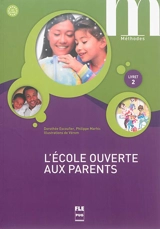 L'école ouverte aux parents, A1-A2 : livret 2 - Dorothée Escoufier