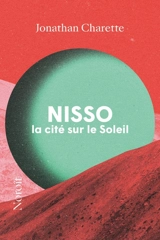 Nisso, la cité sur le Soleil - Charette, Jonathan