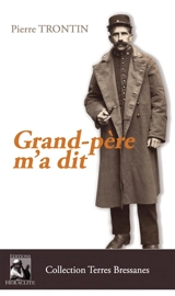 Grand-père m'a dit - Pierre Trontin