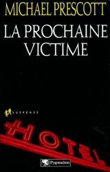 La prochaine victime - Michael Prescott
