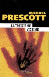 La treizième victime - Michael Prescott