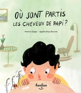 Où sont partis les cheveux de papi ? - Djogo, Martina