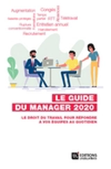 Le guide du manager 2020 : le droit du travail pour répondre à vos équipes au quotidien