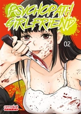 Psychopath girlfriend. Vol. 2 - Kfumi