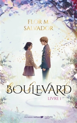 Boulevard. Vol. 1 - Flor M. Salvador