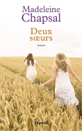 Deux soeurs - Madeleine Chapsal