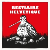 Bestiaire helvétique - Marcel Barelli