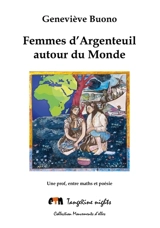 Femmes d'Argenteuil autour du monde : une prof, entre maths et poésie - Geneviève Buono